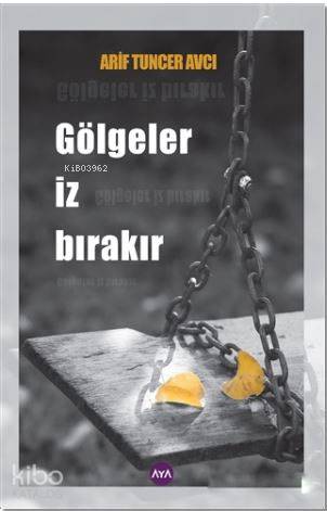 Gölgeler İz Bırakır