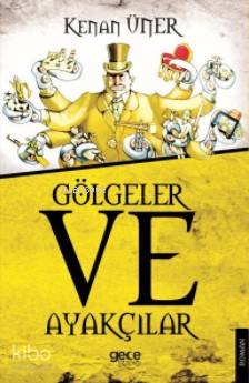 Gölgeler ve Ayakçılar