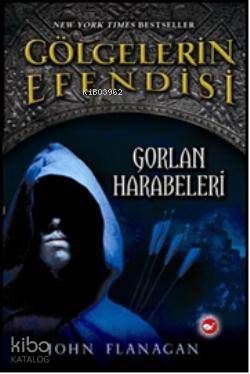 Gölgelerin Efendisi 1; Gorlan Harabeleri