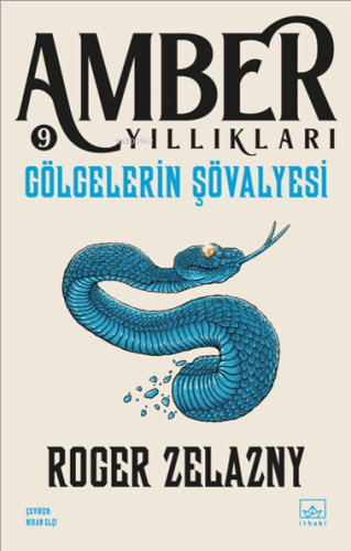 Gölgelerin Şövalyesi;Amber Yıllıkları 9 - Kitapiks.com