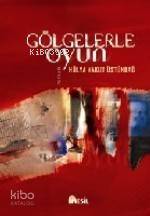 Gölgelerle Oyun