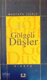 Gölgeli Düşler - Kitapiks.com
