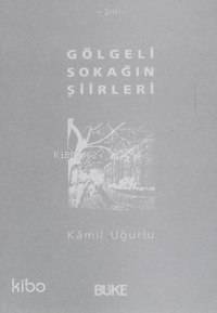 Gölgeli Sokağın Şiirleri - Kitapiks.com