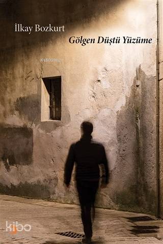 Gölgen Düştü Yüzüme - Kitapiks.com
