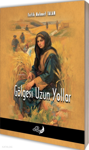 Gölgesi Uzun Yollar