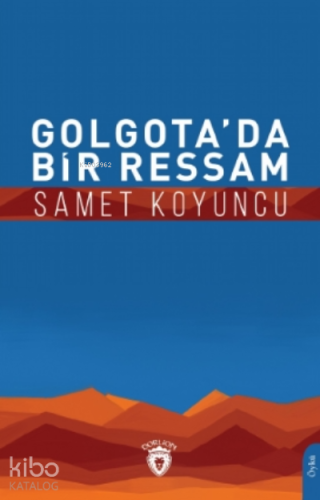 Golgota’da Bir Ressam