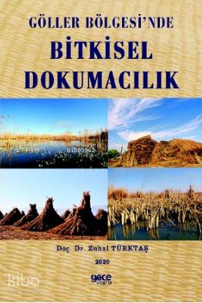 Göller Belgesinde Bitkisel Dokumacılık - Kitapiks.com