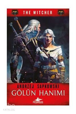 Gölün Hanımı - The Witcher Serisi 7