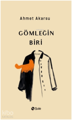 Gömleğin Biri - Kitapiks.com