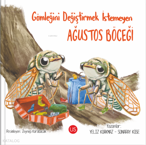 Gömleğini Değiştirmek İstemeyen Ağustos Böceği