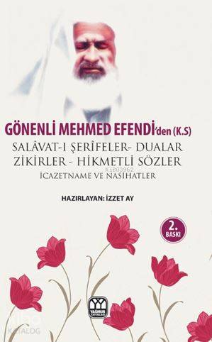Gönenli Mehmet Efendi'den Dualar Salavat-ı Şerifeler ve Zikirler