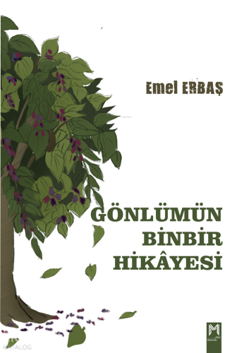 Gönlümün Binbir Hikâyesi (Sıra Sende Defter Hediyeli)