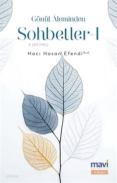 Gönül Aleminden Sohbetler 1