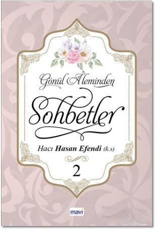 Gönül Aleminden Sohbetler 2