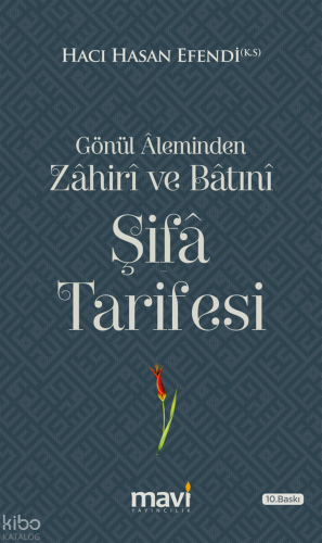 Gönül Aleminden Zahiri ve Batıni Şifa Tarifesi