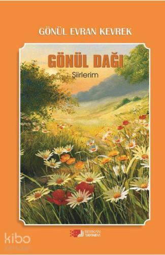Gönül Dağı; Şiirlerim