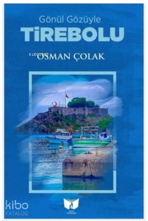 Gönül Gözüyle Tirebolu
