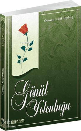 Gönül Yolculuğu (Ciltli)