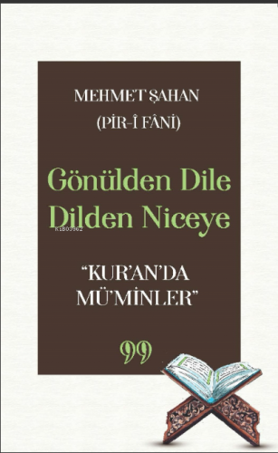 Gönülden Dile Dilden Niceye “Kur’an’da Mü’minler” - Kitapiks.com
