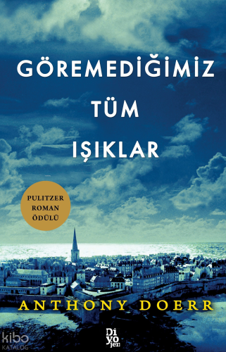 Göremediğimiz Tüm Işıklar