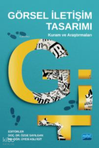 Görsel İletişim Tasarımı : Kuram ve Araştırmaları