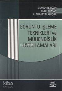 Görüntü İşleme Teknikleri ve Mühendislik Uygulamaları