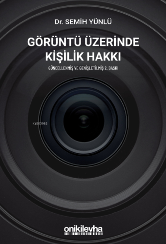 Görüntü Üzerinde Kişilik Hakkı - Kitapiks.com