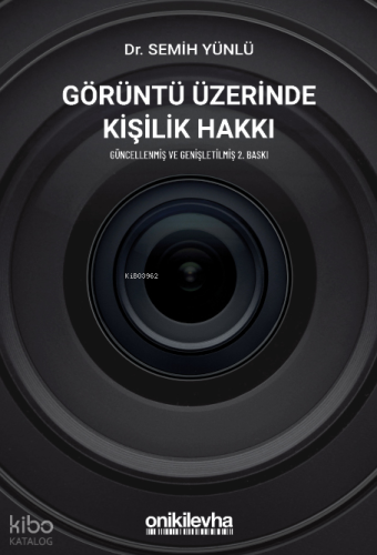 Görüntü Üzerinde Kişilik Hakkı