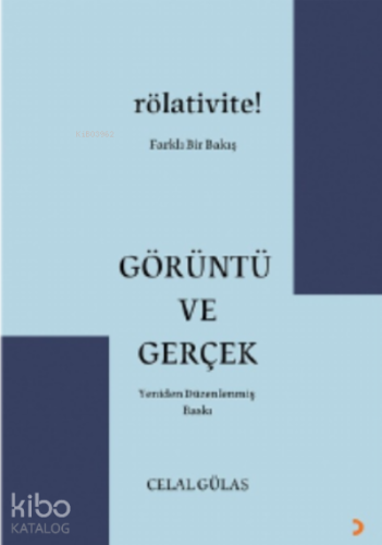 Görüntü ve Gerçek - Kitapiks.com