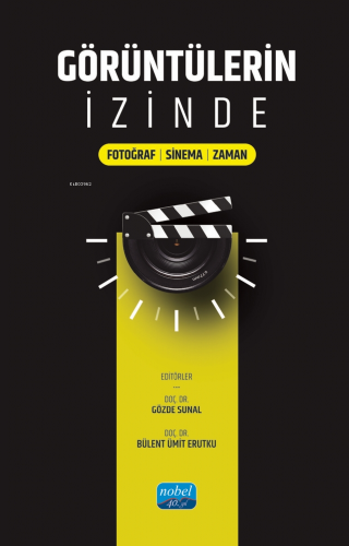 Görüntülerin İzinde - Fotoğraf-Sinema-Zaman - Kitapiks.com
