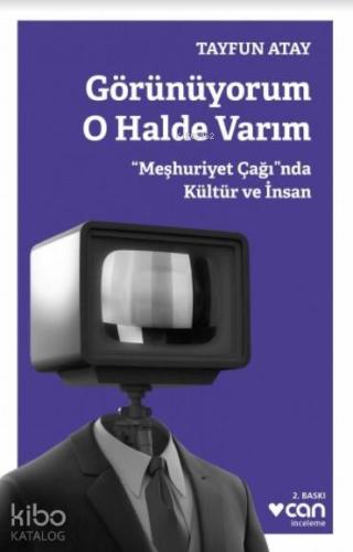 Görünüyorum O Halde Varım