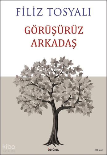 Görüşürüz Arkadaş