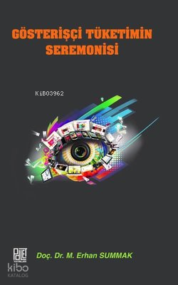 Gösterişçi Tüketimin Seremonisi