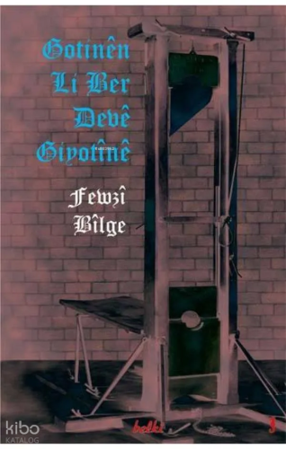 Gotinên Li Ber Devê Giyotînê