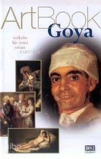 Goya; Tutkulu Bir İroni Ustası