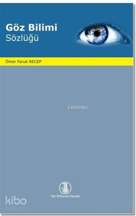 Göz Bilimi Sözlüğü