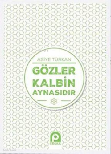 Gözler Kalbin Aynasıdır