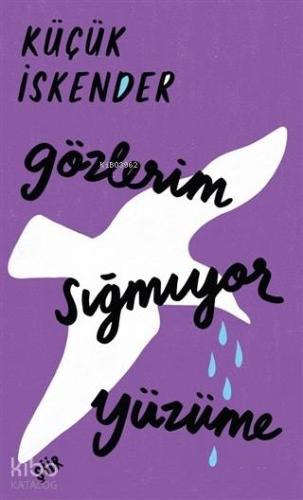 Gözlerim Sığmıyor Yüzüme (Ciltli) - Kitapiks.com