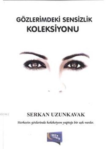 Gözlerimdeki Sensizlik Koleksiyonu - Kitapiks.com