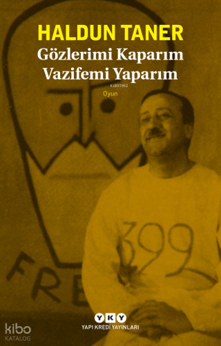 Gözlerimi Kaparım Vazifemi Yaparım