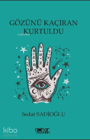 Gözünü Kaçıran Kurtuldu