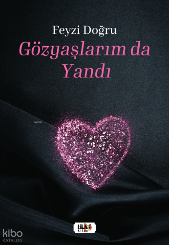Gözyaşlarım da Yandı