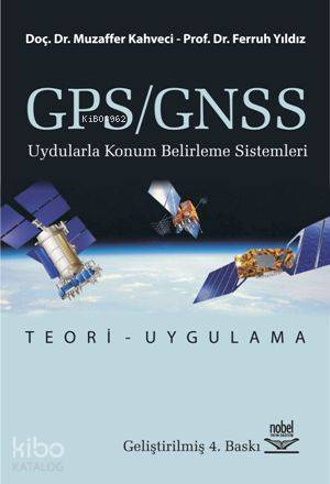 GPS/GNSS; Uydularla Konum Belirleme Sistemleri