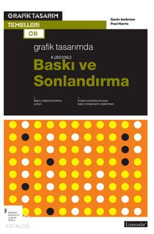 Grafik Tasarımda Baskı ve Sonlandırma - Kitapiks.com