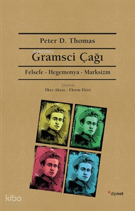Gramsci Çağı; Felsefe, Hegemonya, Marksizm