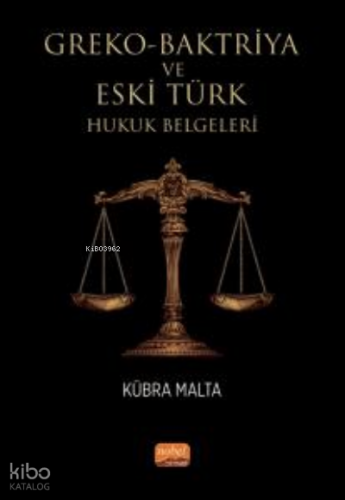 Greko-Baktriya ve Eski Türk Hukuk Belgeleri