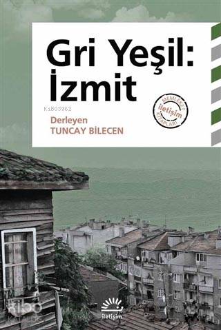 Gri Yeşil: İzmit - Kitapiks.com