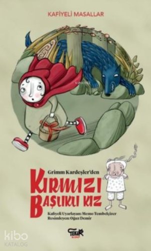 Grimm Kardeşler'den Kırmızı Başlıklı Kız