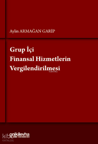 Grup İçi Finansal Hizmetlerin Vergilendirilmesi