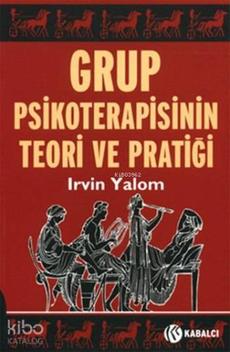 Grup Psikoterapisinin Teori ve Pratiği